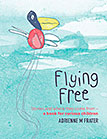 Flying Free Stories