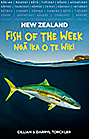 New Zealand Fish of the Week / Ngā Ika o te Wiki