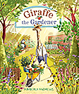 Giraffe the Gardener