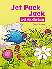 Jet Pack Jack and the Killer Bugs