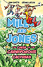 Miles and Jones: The Curse of the Carnivorous Cactuses